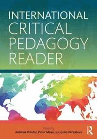 bokomslag International Critical Pedagogy Reader