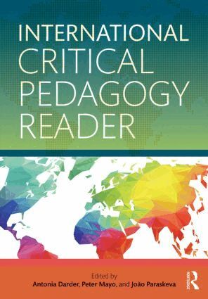 Antonia Darder, Peter Mayo, João Paraskeva - International Critical Pedagogy Reader, Häftad