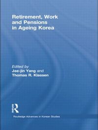 bokomslag Retirement, Work and Pensions in Ageing Korea