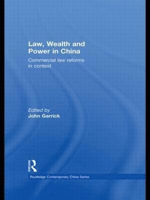 Law, Wealth and Power in China 1