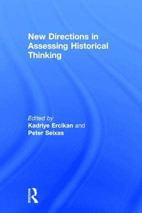 New Directions in Assessing Historical Thinking 1