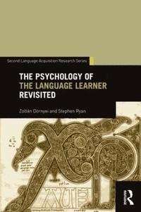 bokomslag The Psychology of the Language Learner Revisited
