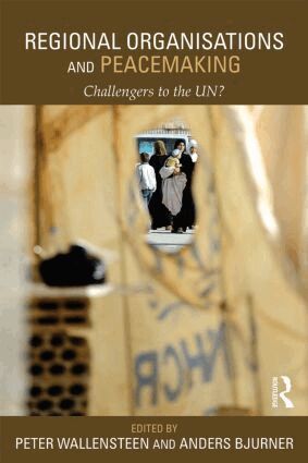 Peter Wallensteen, Anders Bjurner - Regional Organizations and Peacemaking, Häftad