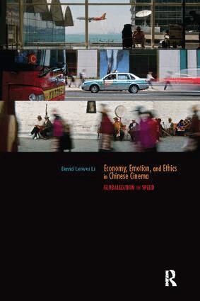 David Leiwei Li - Economy, Emotion, and Ethics in Chinese Cinema, Häftad