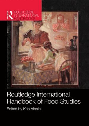 Ken Albala - Routledge International Handbook of Food Studies, Häftad