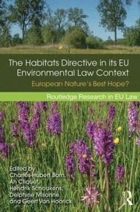 bokomslag The Habitats Directive in its EU Environmental Law Context