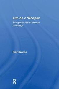 bokomslag Life as a Weapon