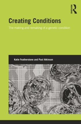 Katie Featherstone, Paul Atkinson - Creating Conditions, Häftad