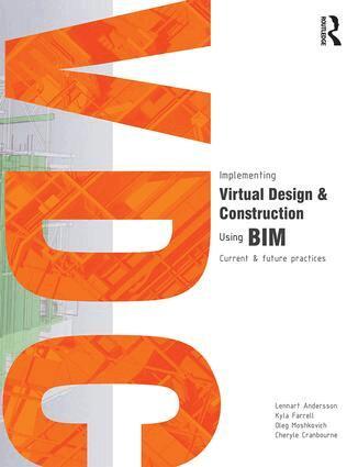 Lennart Andersson, Kyla Farrell, Oleg Moshkovich, Cheryle Cranbourne - Implementing Virtual Design and Construction using BIM, Inbunden
