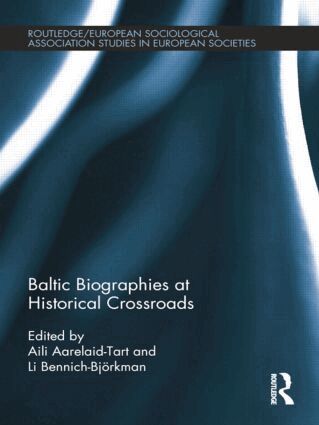 Aili Aarelaid-Tart, Li Bennich-Björkman - Baltic Biographies at Historical Crossroads, Häftad