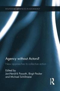 bokomslag Agency without Actors?