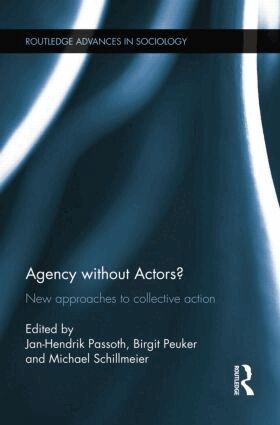 Jan-Hendrik Passoth, Birgit Peuker, Michael Schillmeier - Agency without Actors?, Häftad