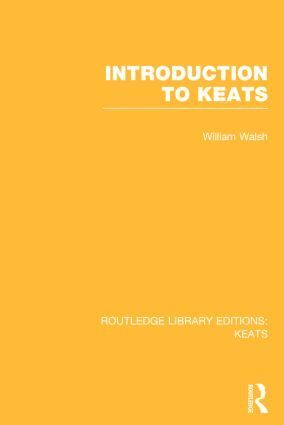 William Walsh - Introduction to Keats, Inbunden