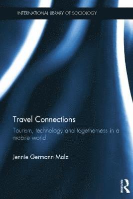 Jennie Germann Molz - Travel Connections, Häftad