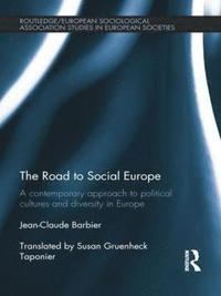 bokomslag The Road to Social Europe