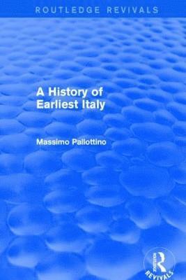 bokomslag A History of Earliest Italy (Routledge Revivals)