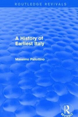 bokomslag A History of Earliest Italy (Routledge Revivals)