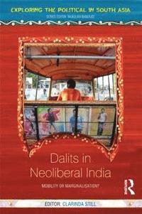 bokomslag Dalits in Neoliberal India