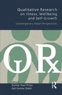 Qualitative Research on Illness, Wellbeing and Self-Growth 1