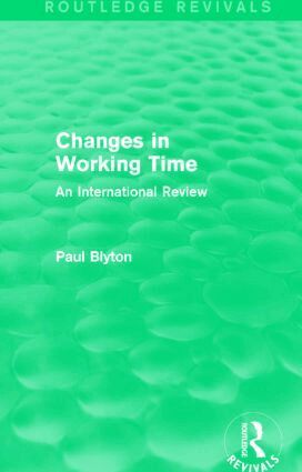 Paul Blyton - Changes in Working Time (Routledge Revivals), Inbunden