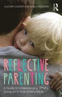 bokomslag Reflective Parenting