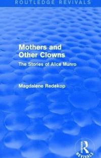 bokomslag Mothers and Other Clowns (Routledge Revivals)