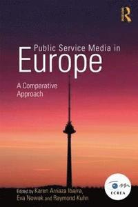 bokomslag Public Service Media in Europe: A Comparative Approach