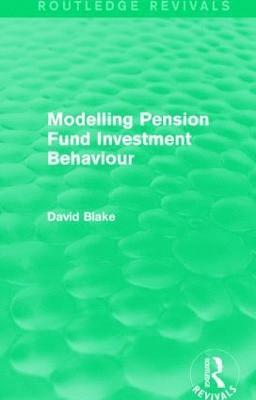 bokomslag Modelling Pension Fund Investment Behaviour (Routledge Revivals)