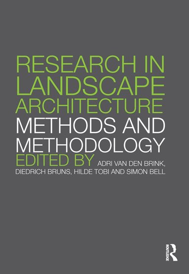 Adri van den Brink, Diedrich Bruns, Hilde Tobi, Simon Bell - Research in Landscape Architecture, Inbunden