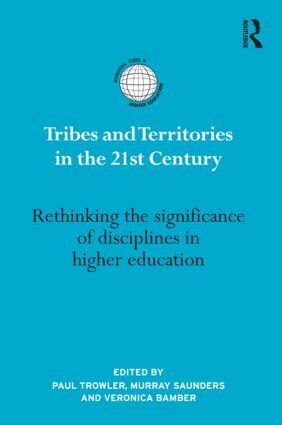 Paul Trowler, Murray Saunders, Veronica Bamber - Tribes and Territories in the 21st Century, Häftad