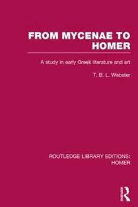 bokomslag From Mycenae to Homer