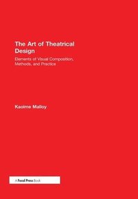 bokomslag The Art of Theatrical Design