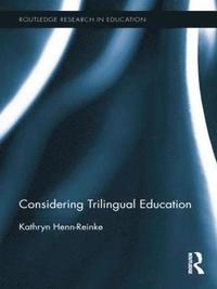 bokomslag Considering Trilingual Education