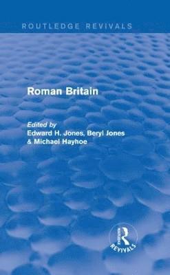 Edward Jones, Michael Hayhoe, Beryl Jones - Roman Britain (Routledge Revivals), Inbunden