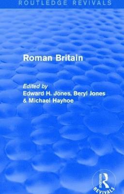 Edward Jones, Michael Hayhoe, Beryl Jones - Roman Britain (Routledge Revivals), Häftad