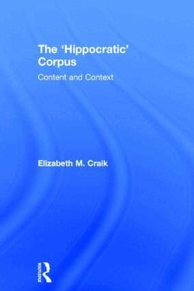 Elizabeth Craik - 'Hippocratic' Corpus, Inbunden