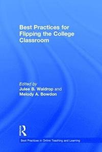 bokomslag Best Practices for Flipping the College Classroom