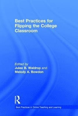 bokomslag Best Practices for Flipping the College Classroom