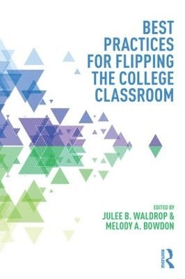 bokomslag Best Practices for Flipping the College Classroom