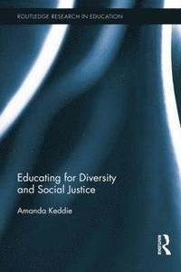 bokomslag Educating for Diversity and Social Justice