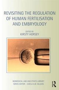 bokomslag Revisiting the Regulation of Human Fertilisation and Embryology