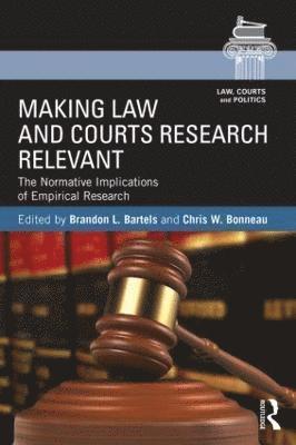 Making Law and Courts Research Relevant 1