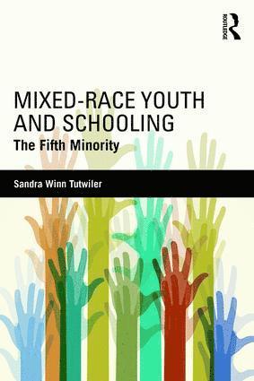 Sandra Winn Tutwiler, USA) Tutwiler, Sandra Winn (Washburn University - Mixed-Race Youth and Schooling, Häftad