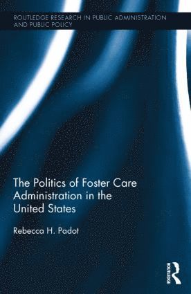 bokomslag Politics of Foster Care Administration in the United States