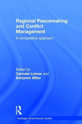 Carmela Lutmar, Benjamin Miller - Regional Peacemaking and Conflict Management, Inbunden
