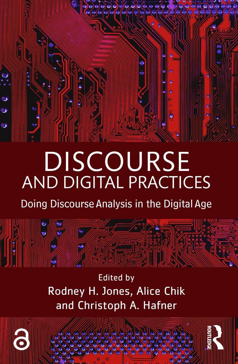 Rodney H Jones, Alice Chik, Christoph Hafner, UK) Jones, Rodney H (University of Reading, Alice (City University of Hong Kong) Chik, Christoph (City University of Hong Kong) Hafner, Rodney H. Jones - Discourse and Digital Practices, Häftad