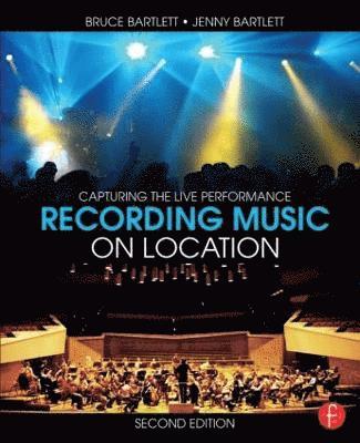 Bruce Bartlett, Jenny Bartlett - Recording Music on Location, Häftad