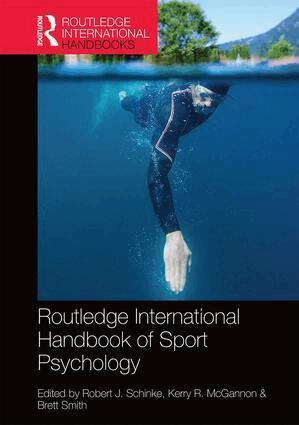 Robert J. Schinke, Kerry R. McGannon, Brett Smith - Routledge International Handbook of Sport Psychology, Inbunden