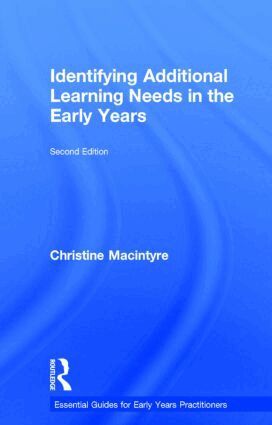 Christine Macintyre - Identifying Additional Learning Needs in the Early Years, Inbunden