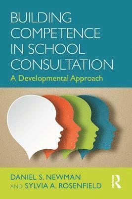Newman, D: Building Competence in School Consultation